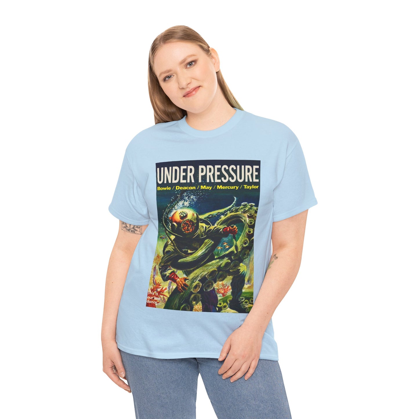 Under Pressure T-shirt