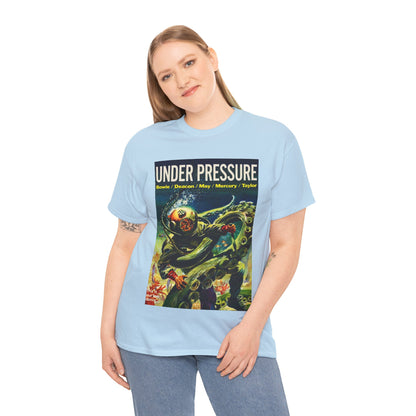 Under Pressure T-shirt