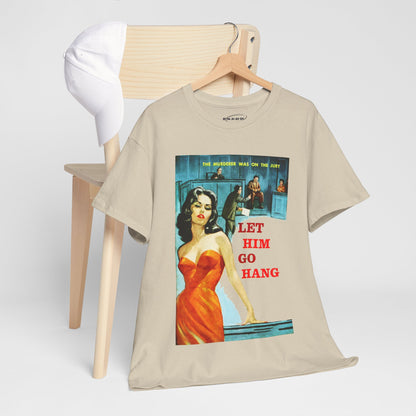 Let Him Go Hang T-shirt - Retro Au Go Go
