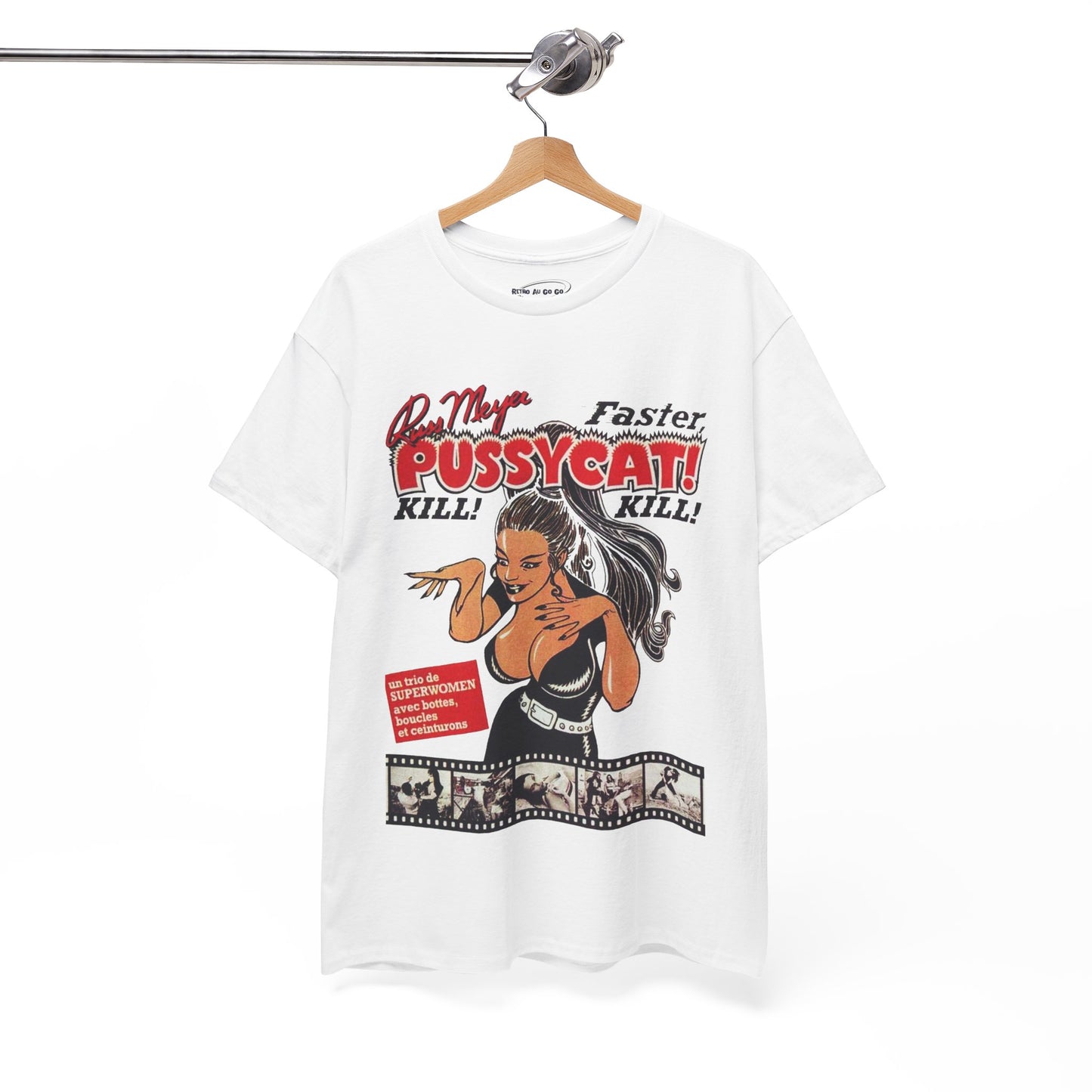 Faster Pussycat Kill Kill! T-shirt