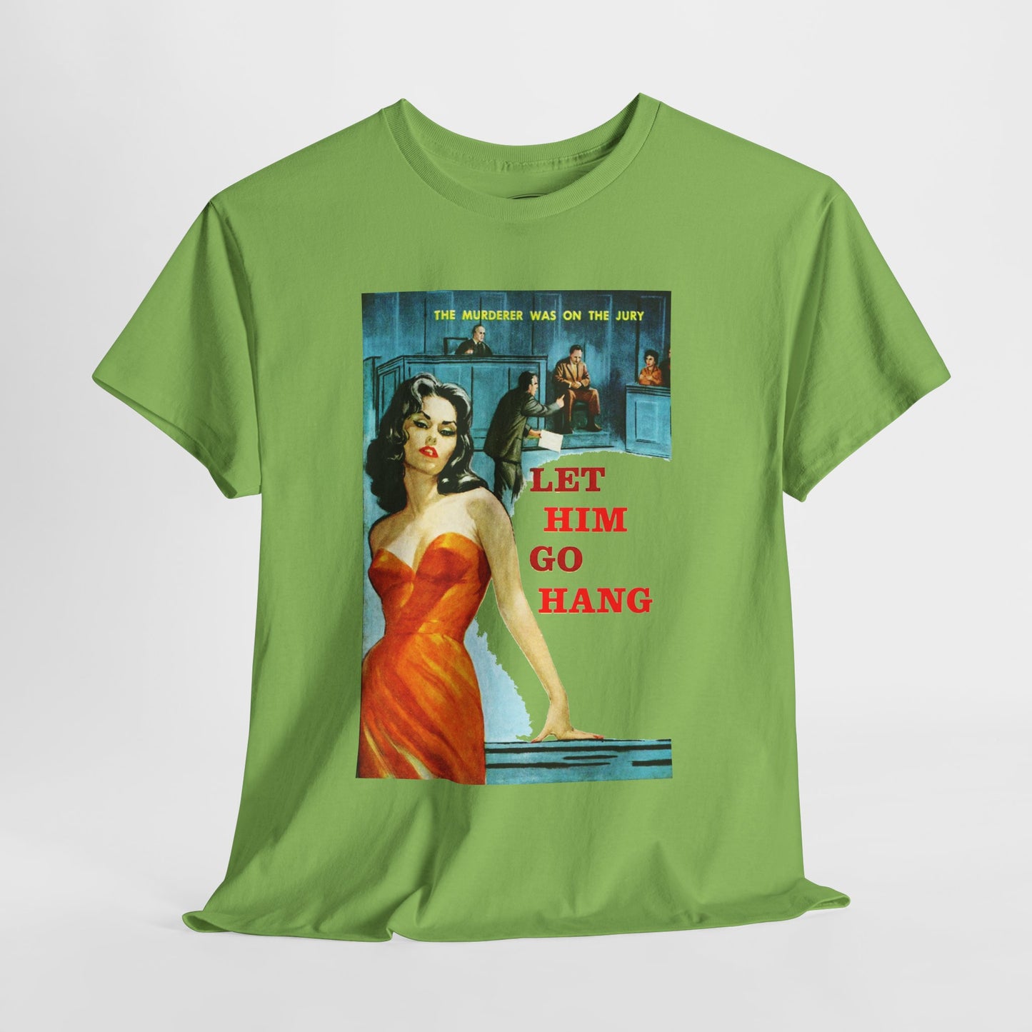 Let Him Go Hang T-shirt - Retro Au Go Go
