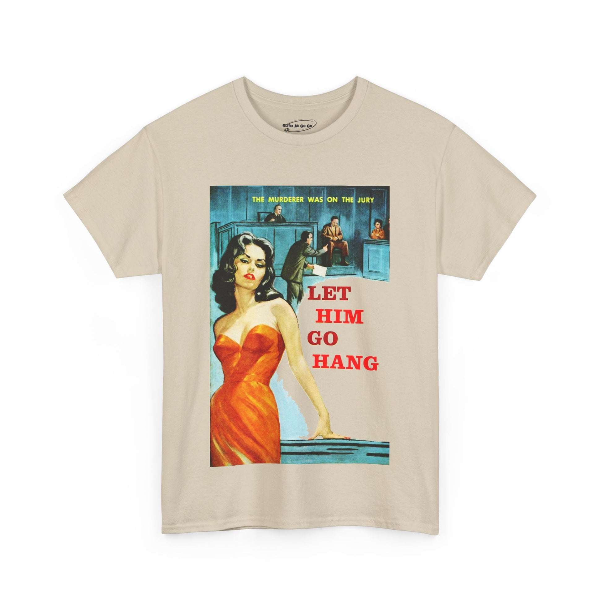 Let Him Go Hang T-shirt - Retro Au Go Go