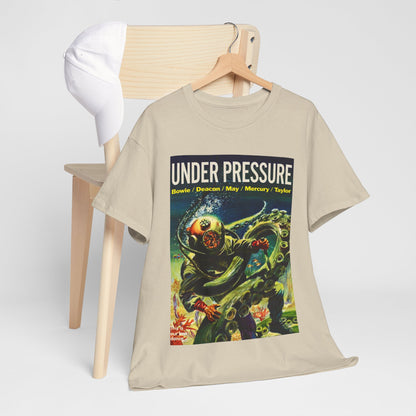 Under Pressure T-shirt