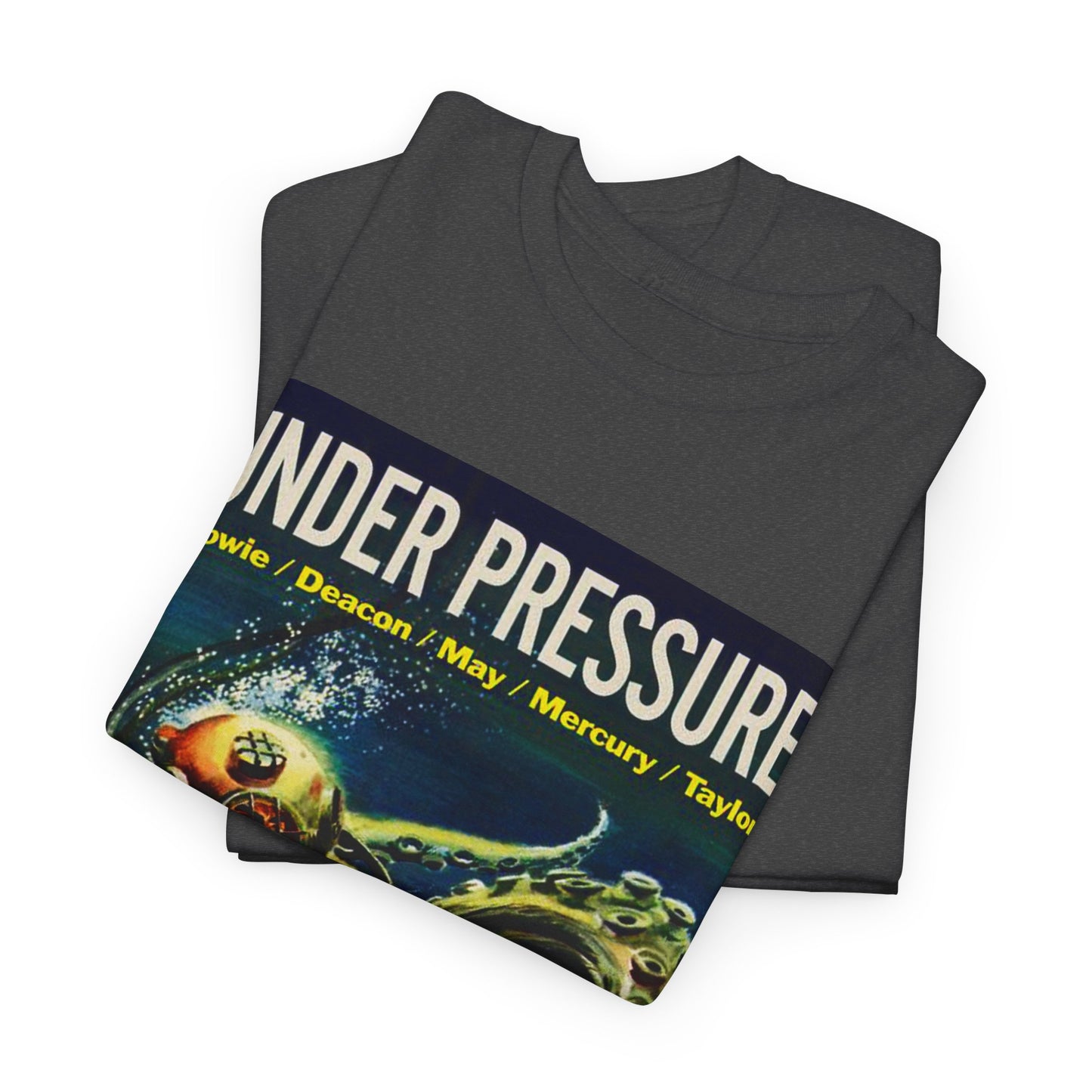 Under Pressure T-shirt