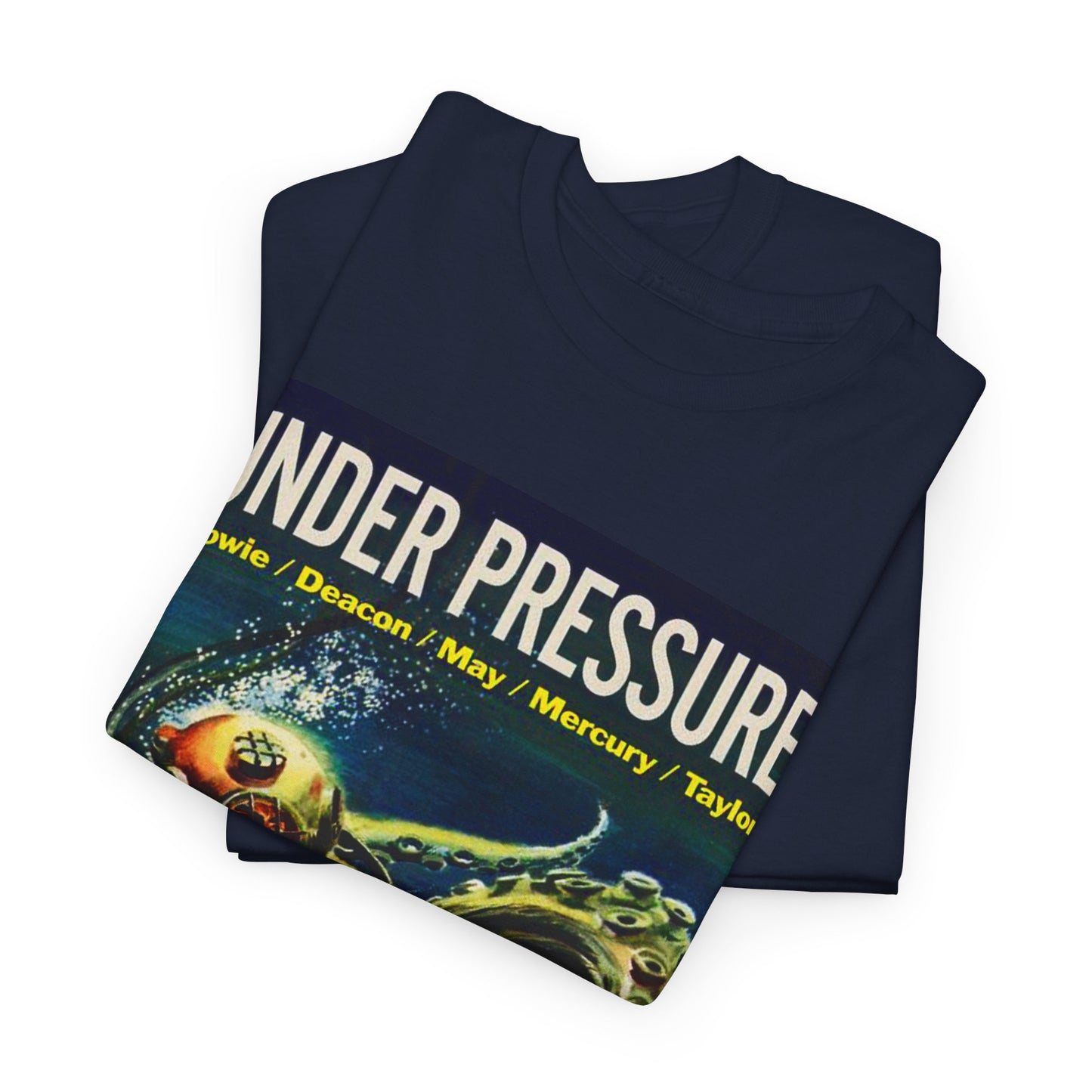 Under Pressure T-shirt