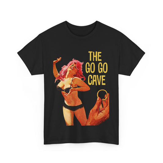 The Go Go Cave T-shirt