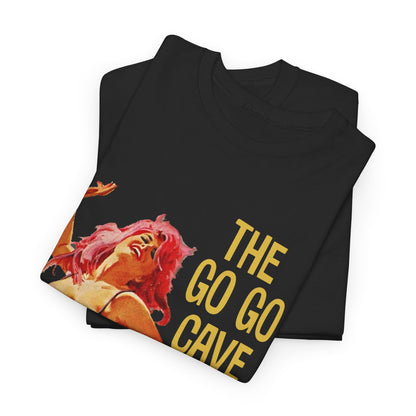 The Go Go Cave T-shirt - Retro Au Go Go