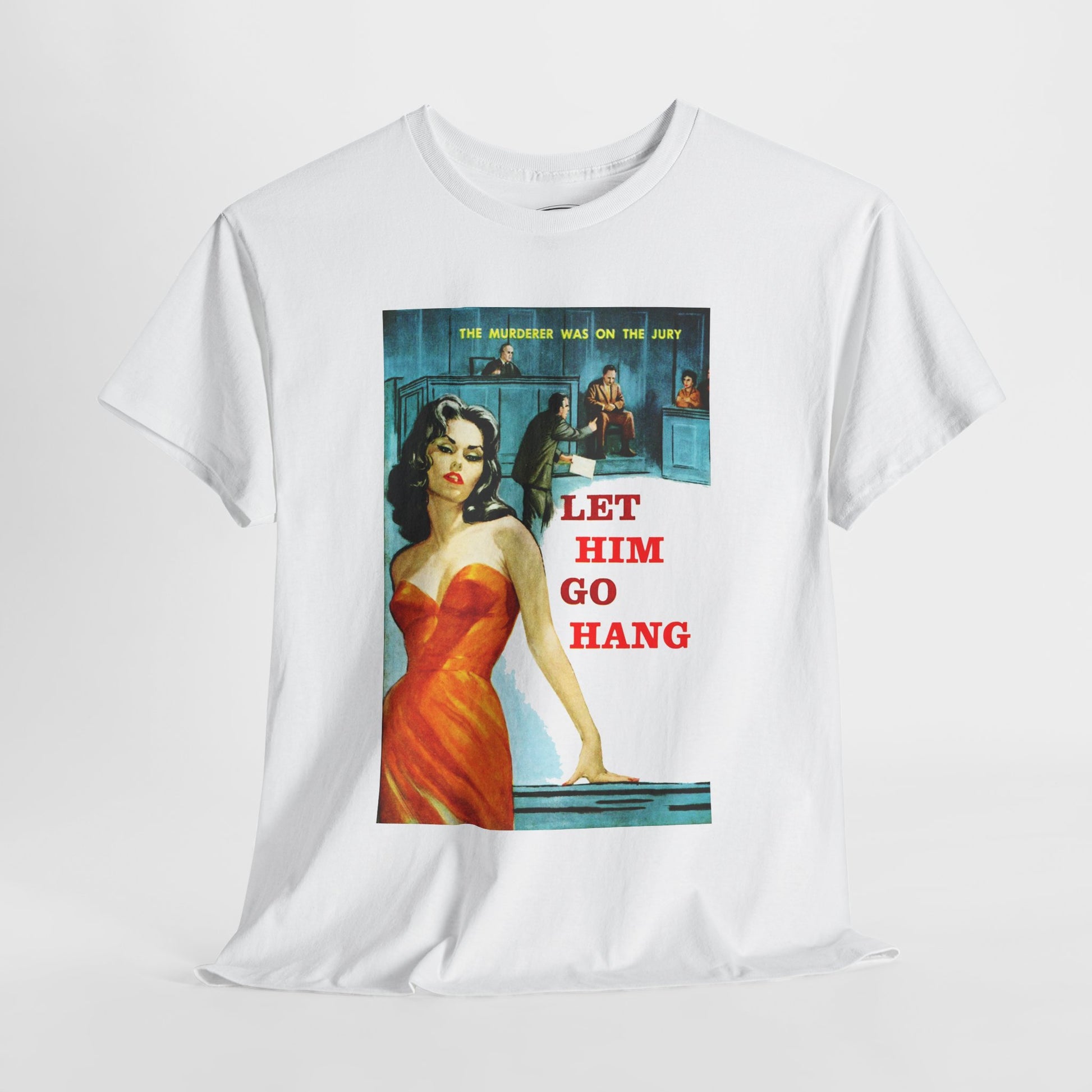 Let Him Go Hang T-shirt - Retro Au Go Go