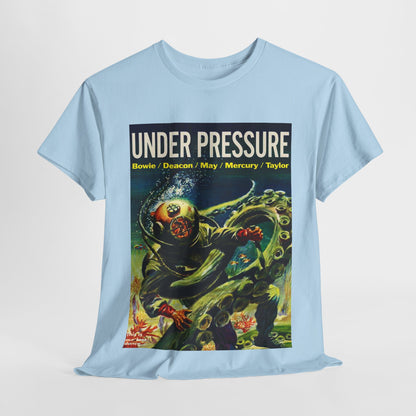 Under Pressure T-shirt