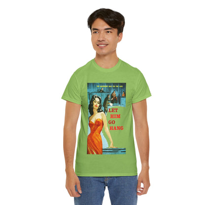Let Him Go Hang T-shirt - Retro Au Go Go