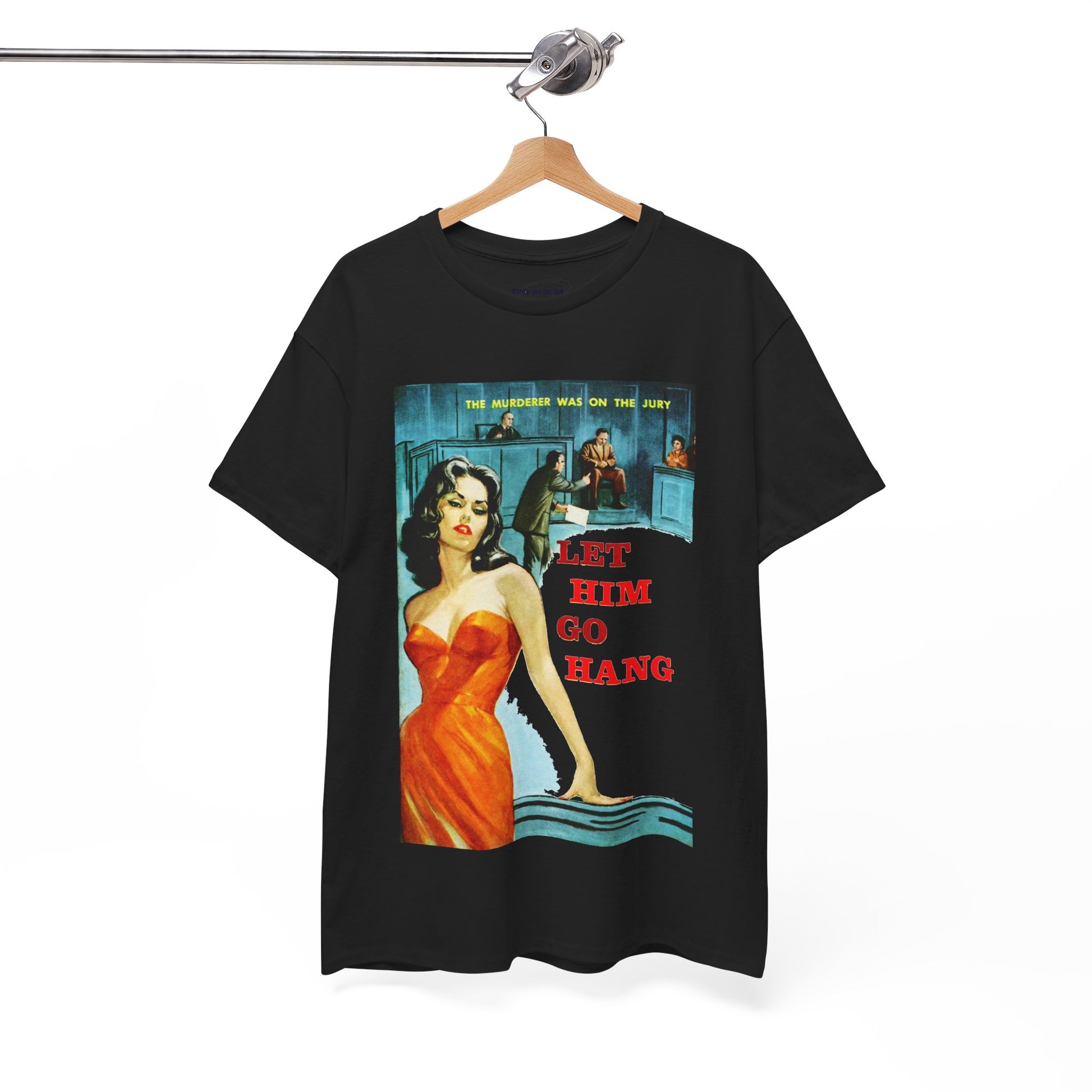 Let Him Go Hang T-shirt - Retro Au Go Go