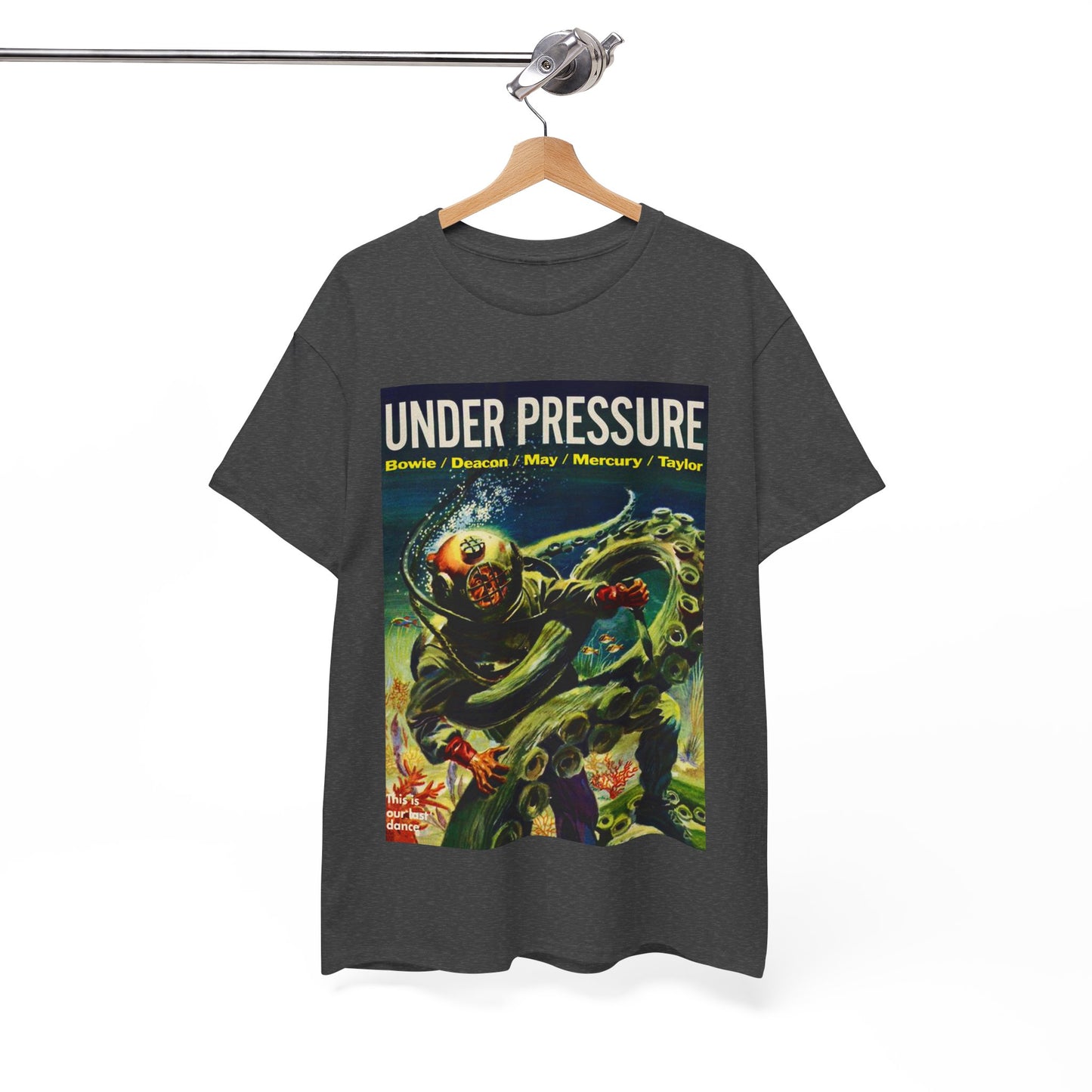 Under Pressure T-shirt