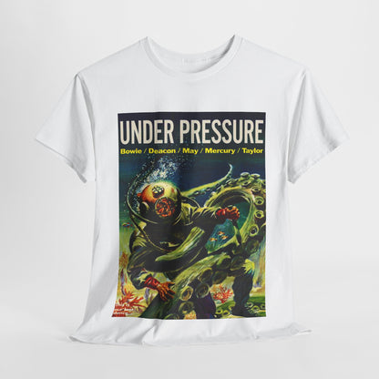 Under Pressure T-shirt