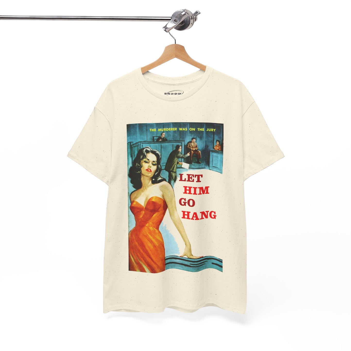 Let Him Go Hang T-shirt - Retro Au Go Go