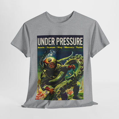 Under Pressure T-shirt