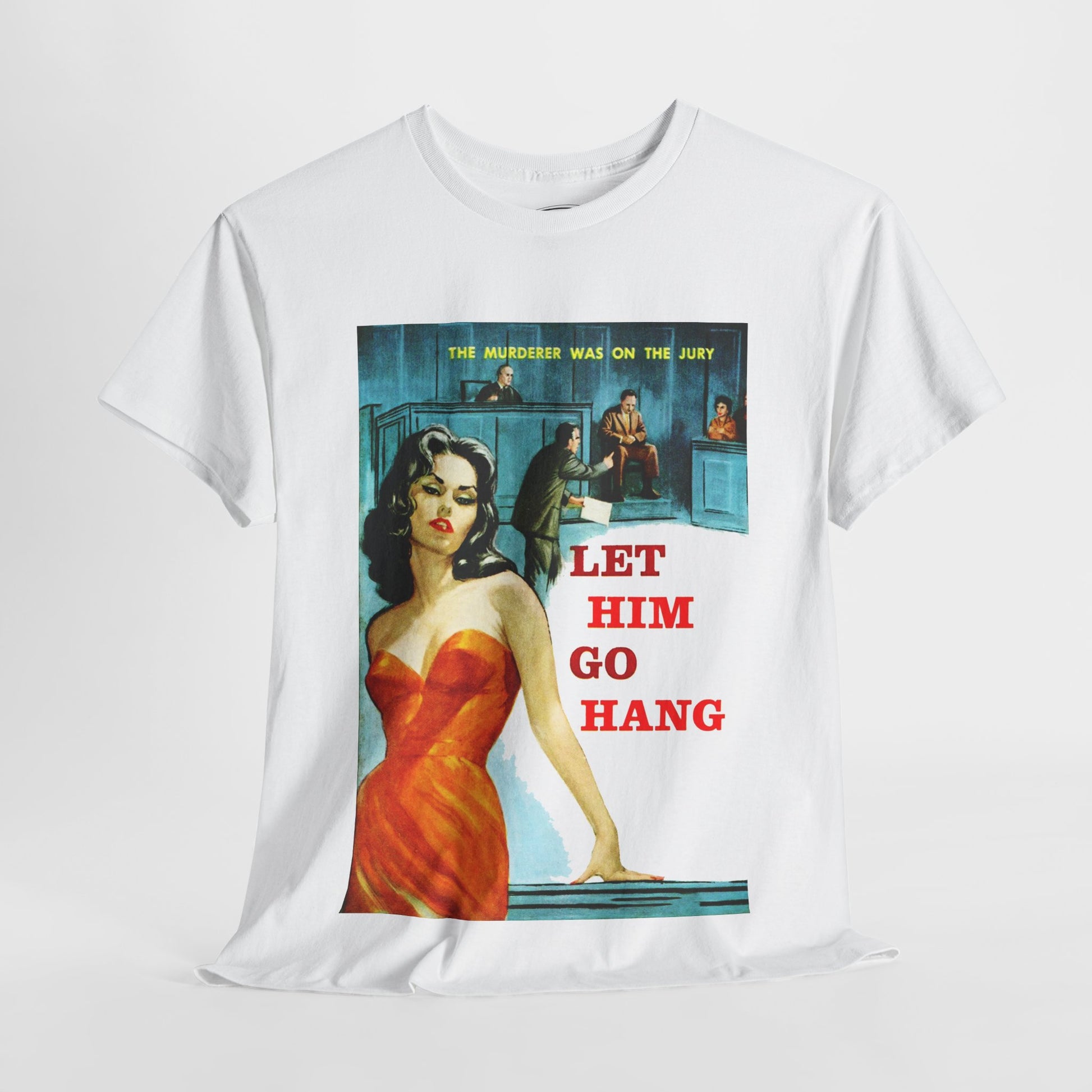 Let Him Go Hang T-shirt - Retro Au Go Go