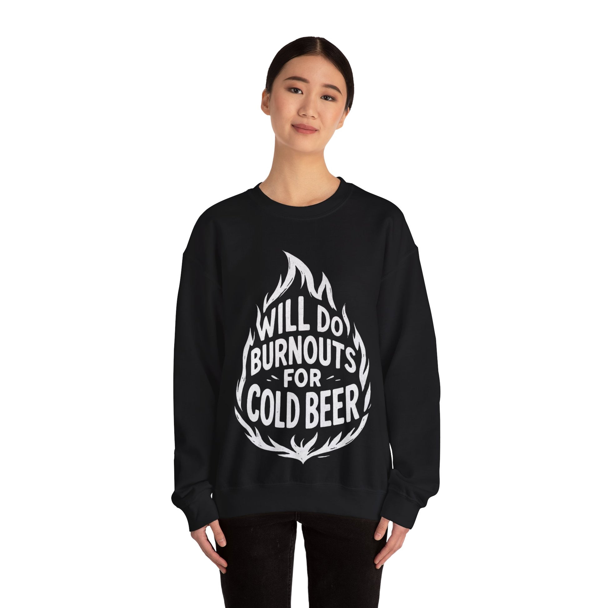 Will Do Burnouts For Cold Beer Sweatshirt - Retro Au Go Go