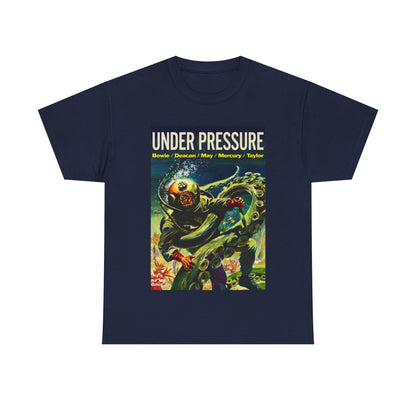 Under Pressure T-shirt