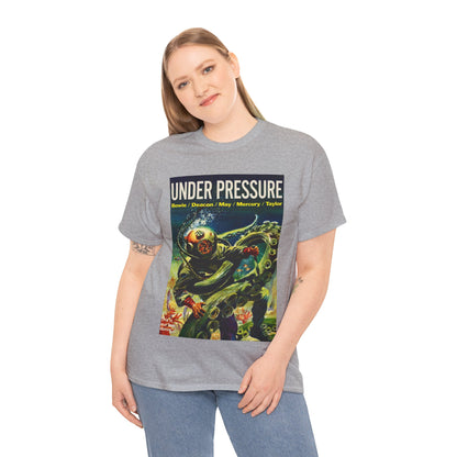 Under Pressure T-shirt