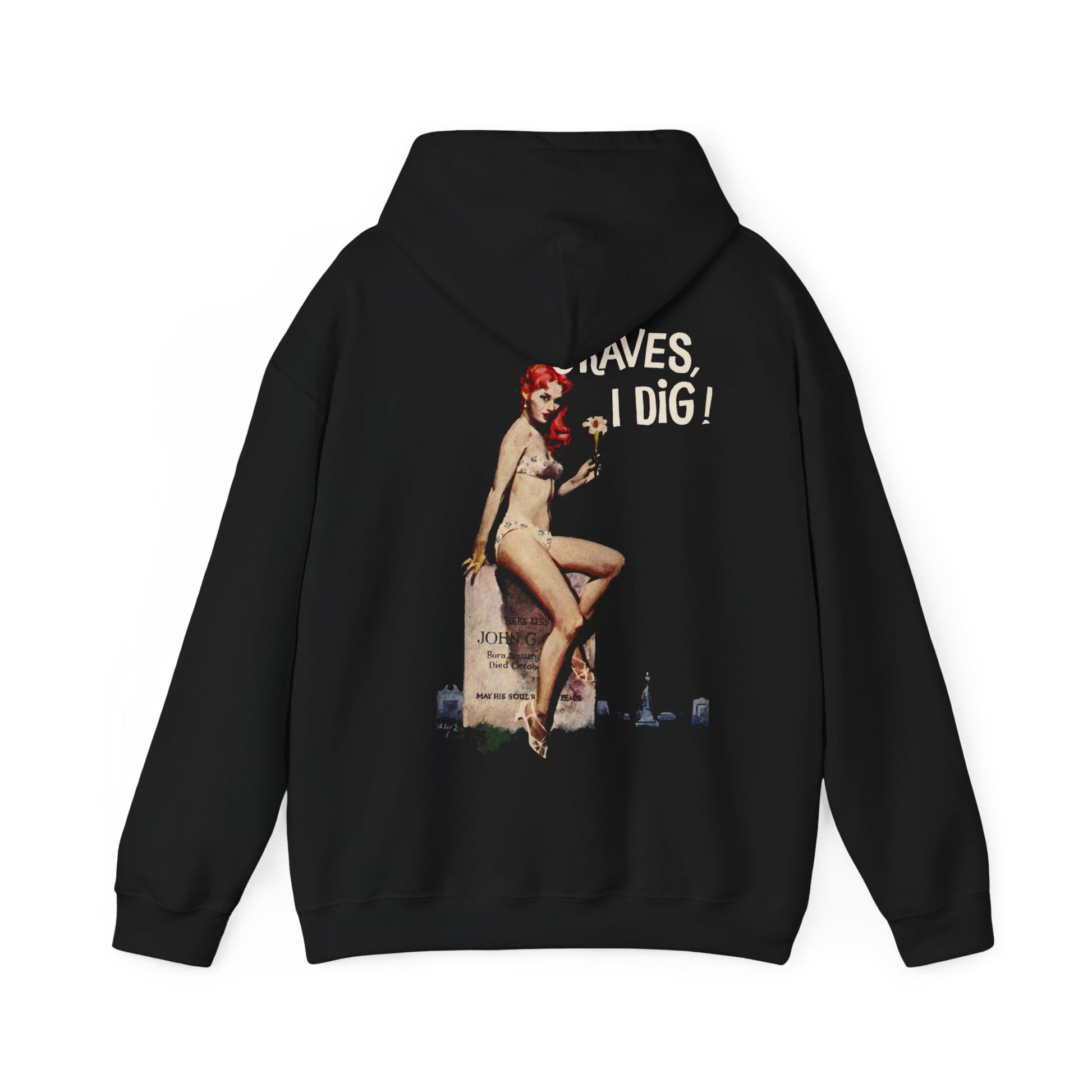 Graves I Dig Hooded Sweatshirt - Retro Au Go Go