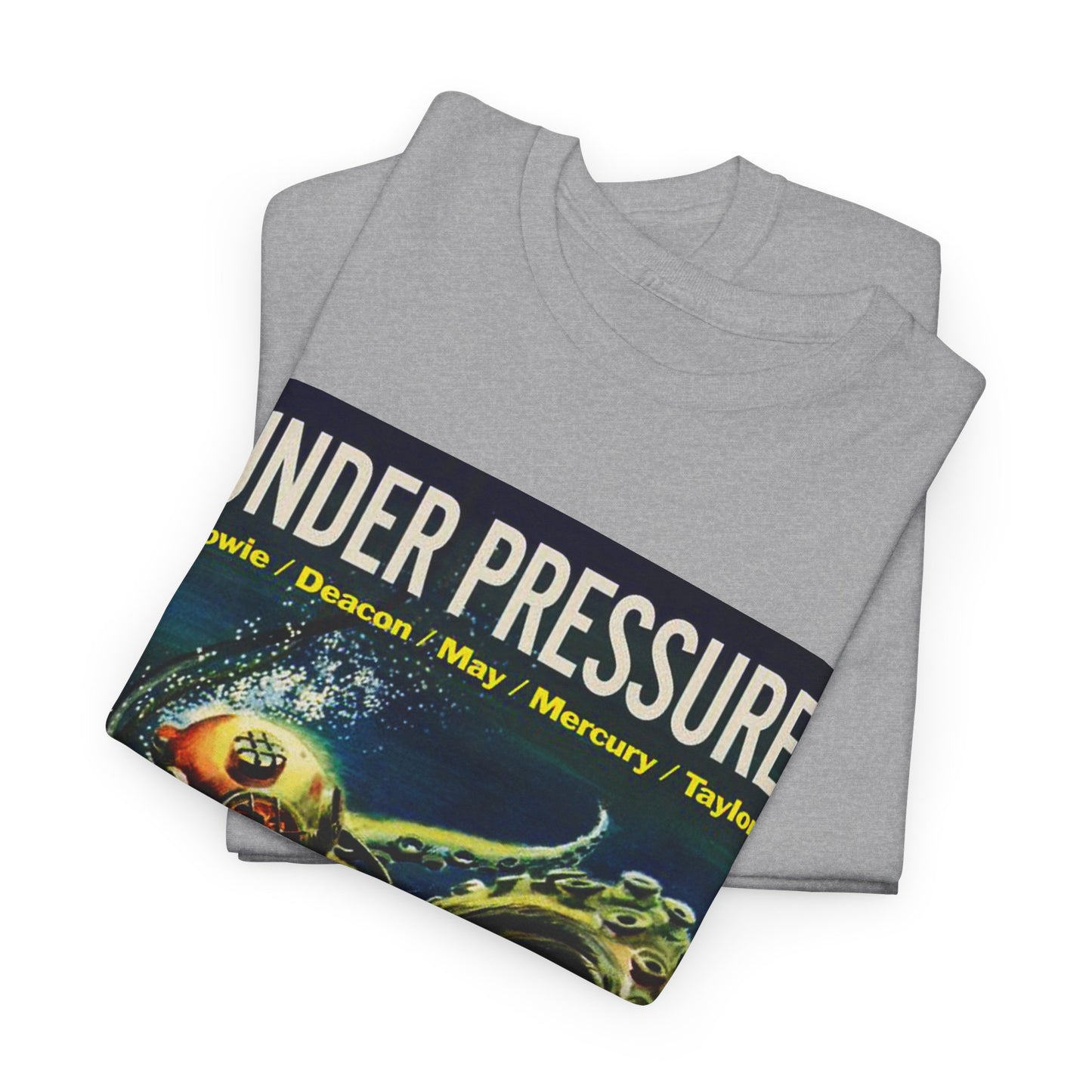 Under Pressure T-shirt