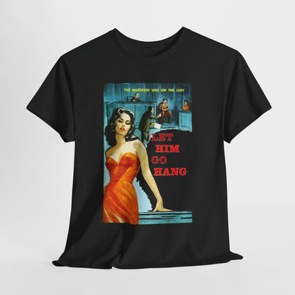 Let Him Go Hang T-shirt - Retro Au Go Go