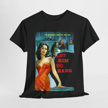 Let Him Go Hang T-shirt - Retro Au Go Go