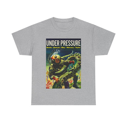 Under Pressure T-shirt