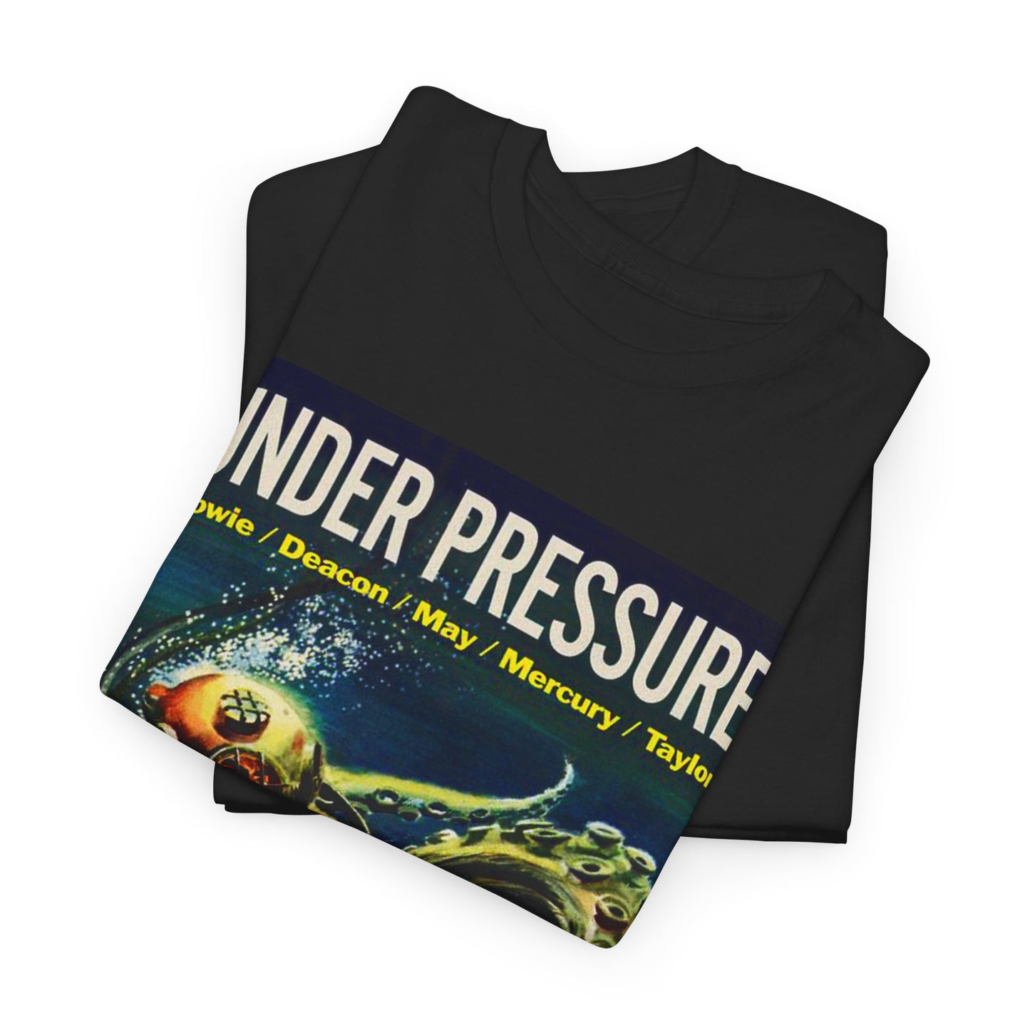 Under Pressure T-shirt