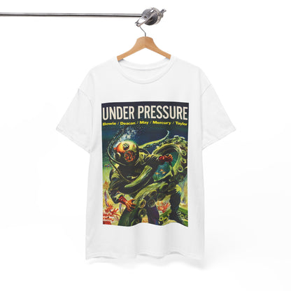 Under Pressure T-shirt