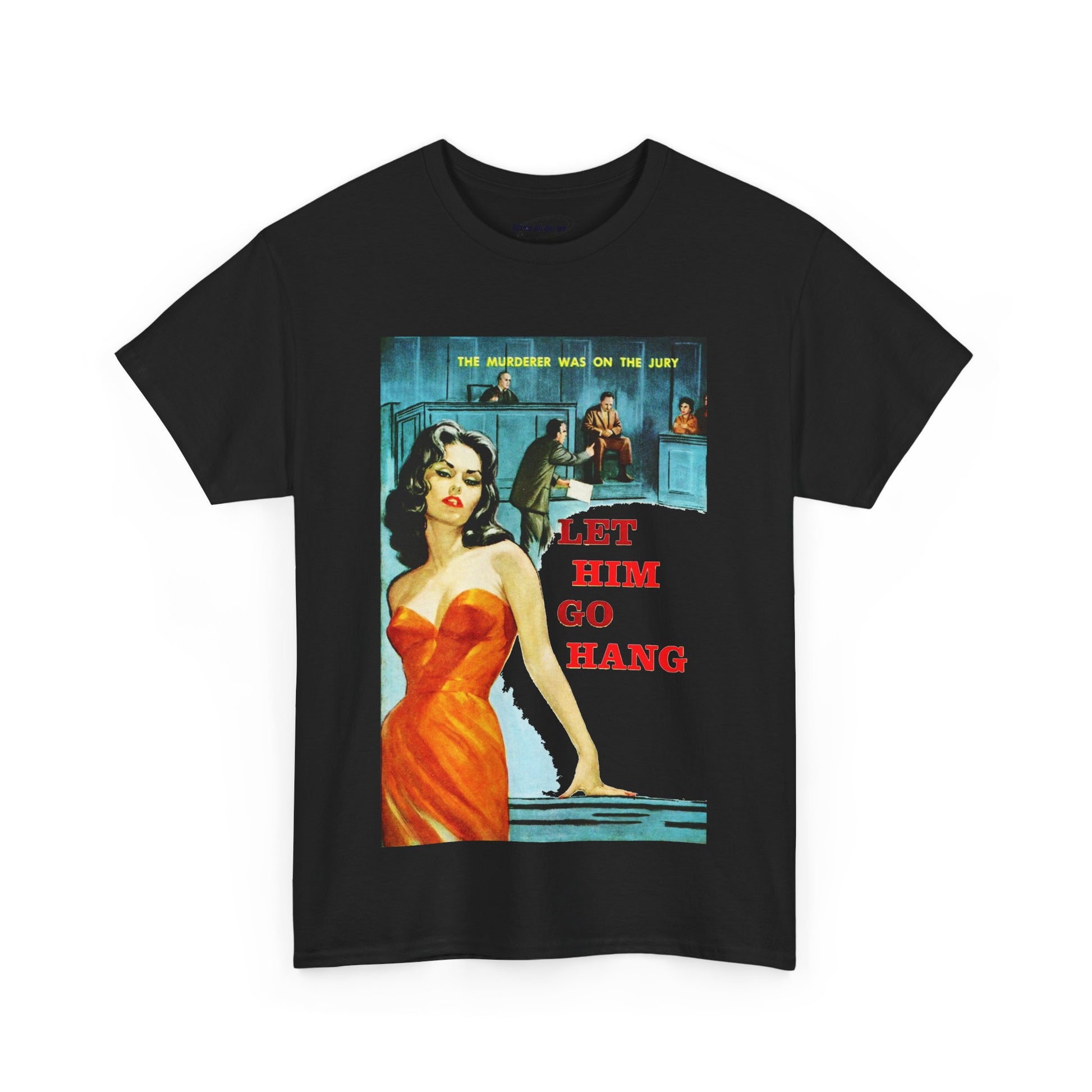 Let Him Go Hang T-shirt - Retro Au Go Go
