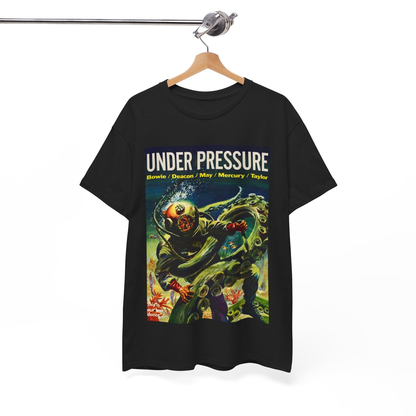 Under Pressure T-shirt