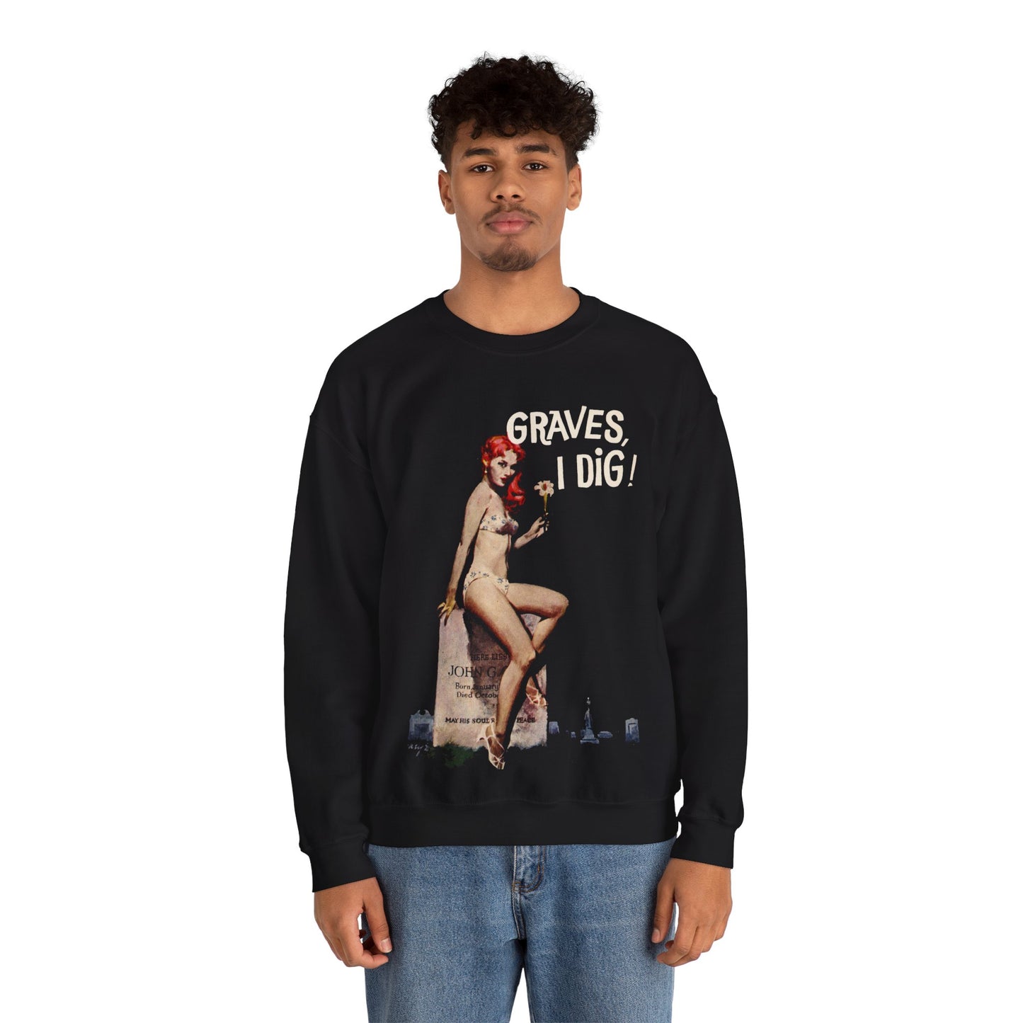 Graves I Dig Sweatshirt - Retro Au Go Go