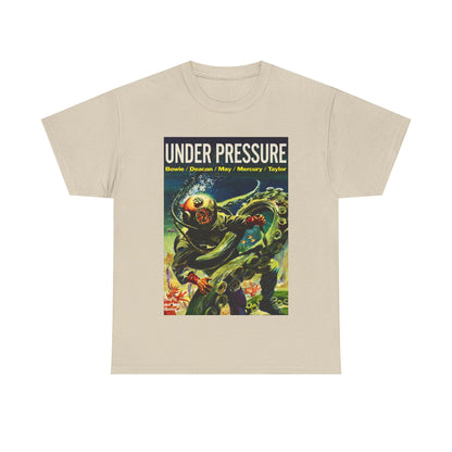 Under Pressure T-shirt