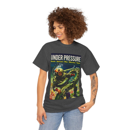Under Pressure T-shirt