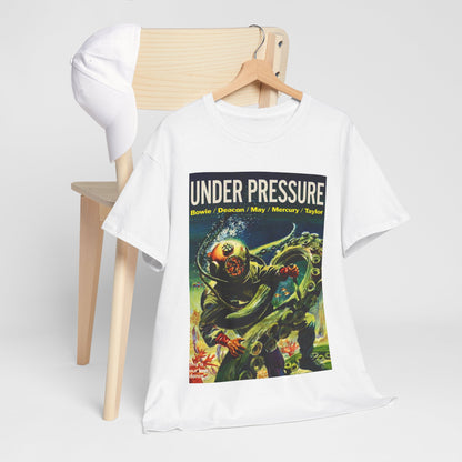 Under Pressure T-shirt