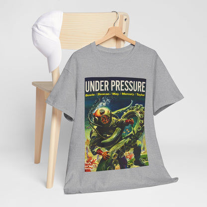 Under Pressure T-shirt