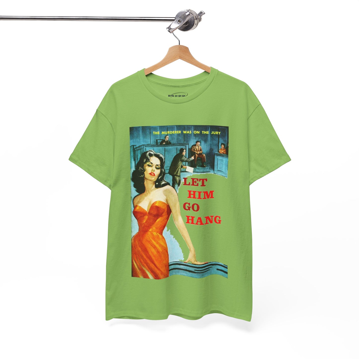 Let Him Go Hang T-shirt - Retro Au Go Go